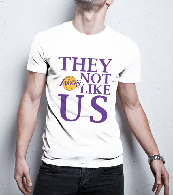 Los Angeles Lakers They Not Like Us NBA Basketball Lakers Fan Slogan T-Shirt