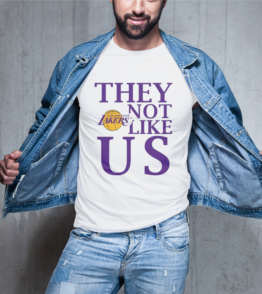 Los Angeles Lakers They Not Like Us NBA Basketball Lakers Fan Slogan T-Shirt