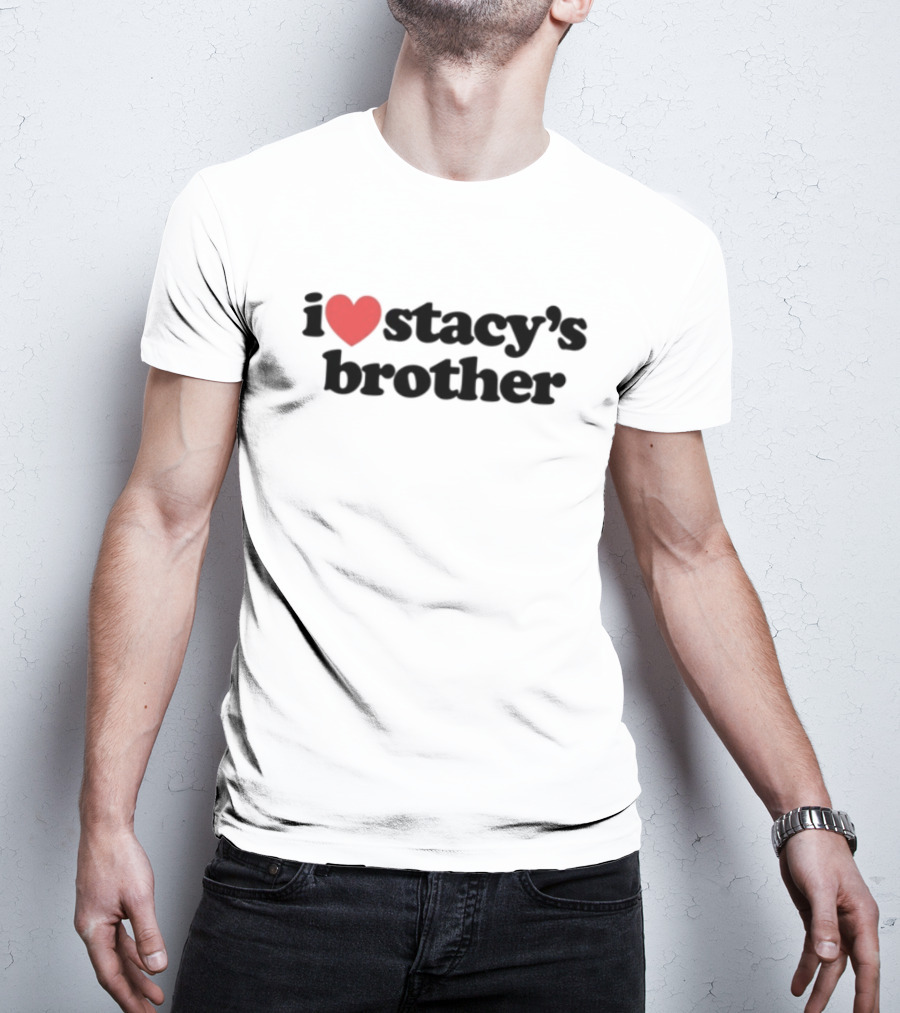 Mad Tsai I Love Stacy's Brother Red Heart Text White T-Shirt