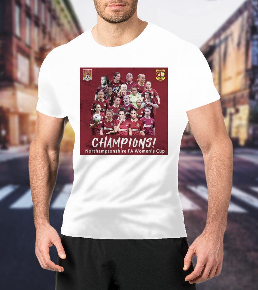 Champions Northamptonshire FA Women’s Cup Northampton Town Women FC T-Shirt