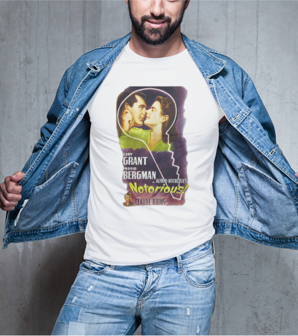 Cary Grant Ingrid Bergman In Alfred Hitchcock's Notorious With Claude Rains T-Shirt