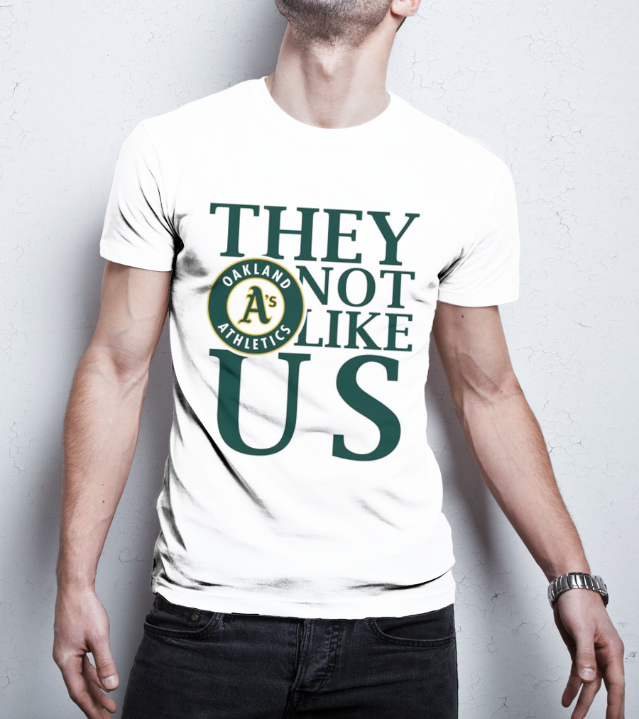 Oakland Athletics They Not Like Us T-Shirt