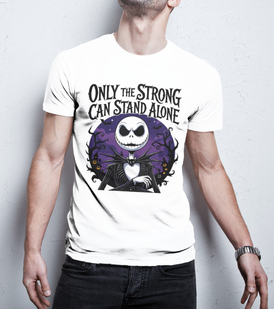 ONLY THE STRONG CAN STAND ALONE Halloween Jack Skellington Purple Night Scene T-Shirt