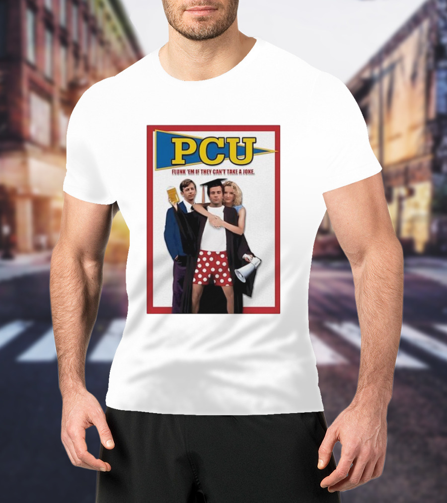 PCU Flunk ’Em If They Can’t Take A Joke Red Border 90s Comedy Party Theme T-Shirt