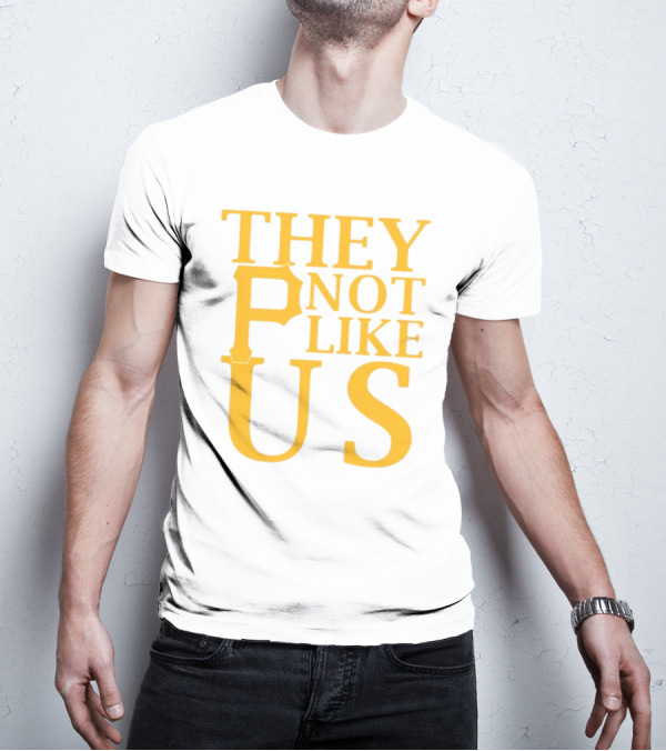Pittsburgh Pirates They Not Like Us MLB Fan Pride T-Shirt