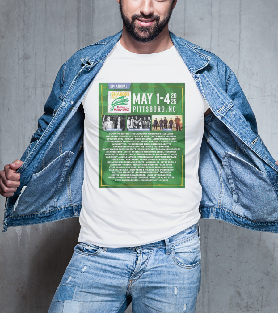 21st Annual Shakori Hills Grassroots Festival Music Dance May 1-4 2025 Pittsboro NC Donna The Buffalo The California Honeydrops Los Lobos T-Shirt