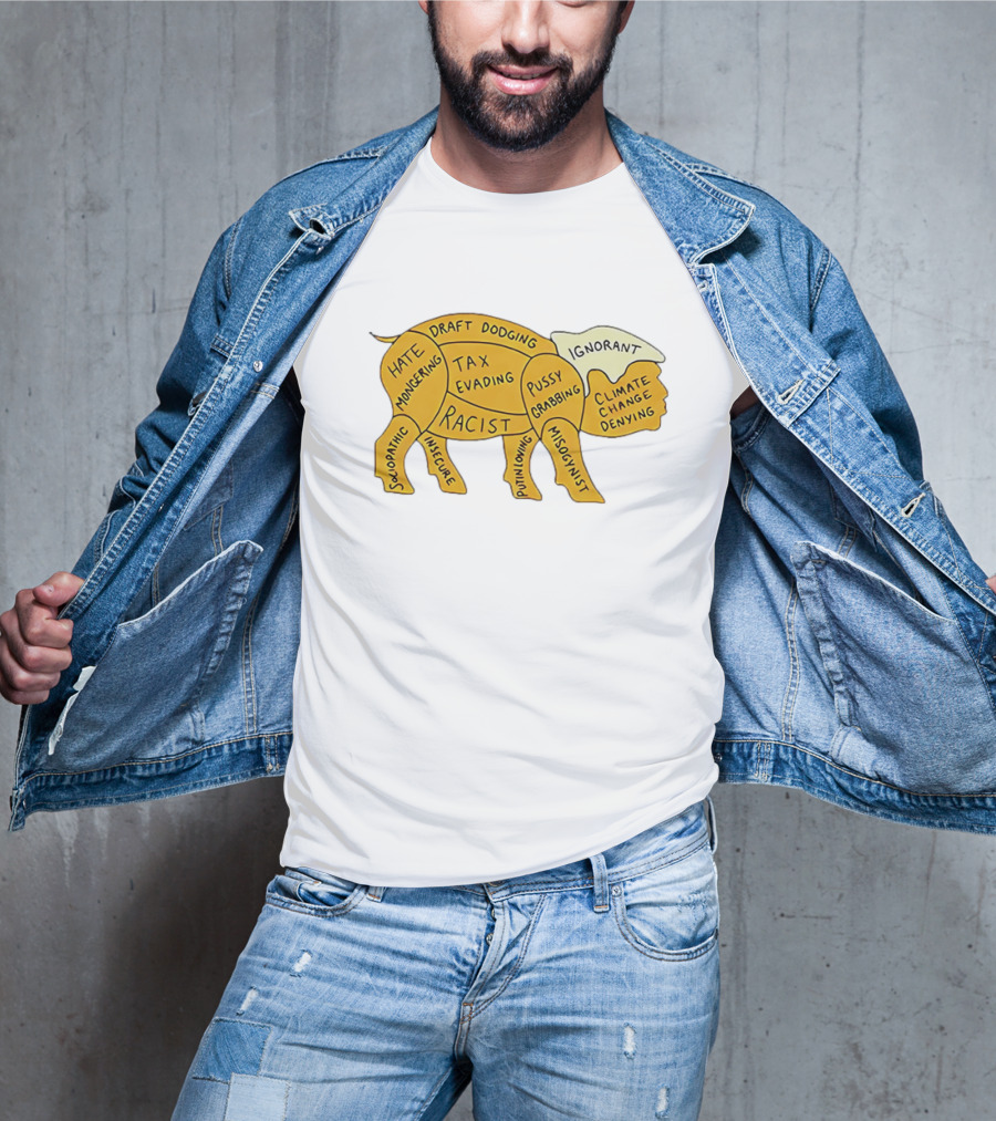 Racist Ignorant Tax Evading Insecure Pig Parody T-Shirt