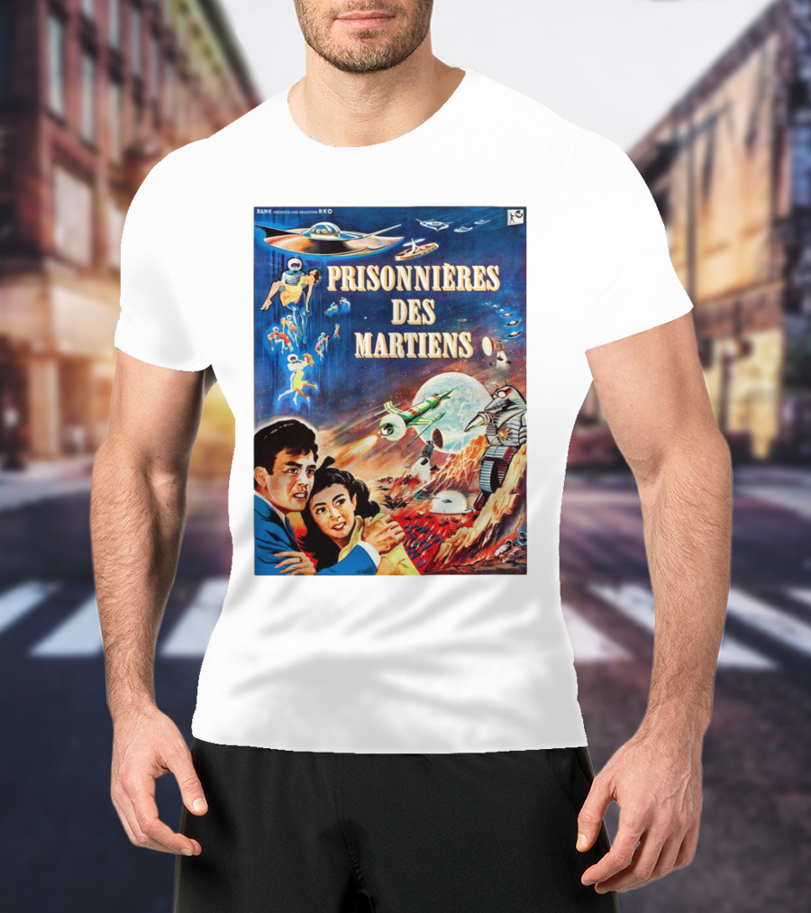 PRISONNIÈRES DES MARTIENS The Mysterians French RKO Sci-Fi Adventure T-Shirt