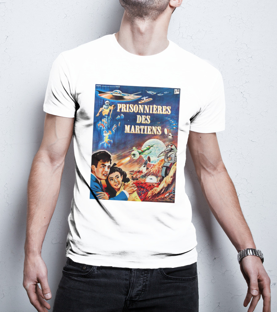 PRISONNIÈRES DES MARTIENS The Mysterians French RKO Sci-Fi Adventure T-Shirt