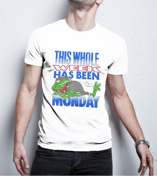 This Whole Week Has Been Monday Toad Cartoon Tired Frog T-Shirt
