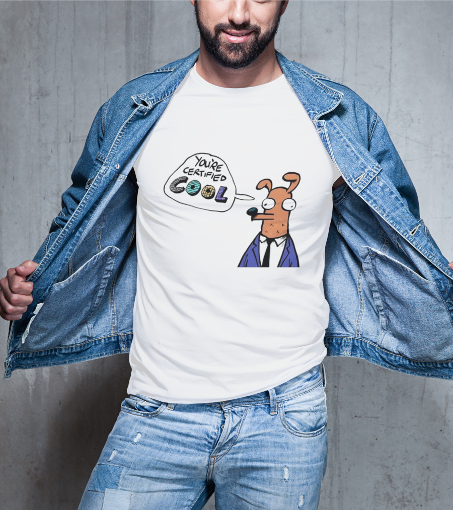 You're Certified Cool Stylized Cartoon Character With Sunglasses T-Shirt