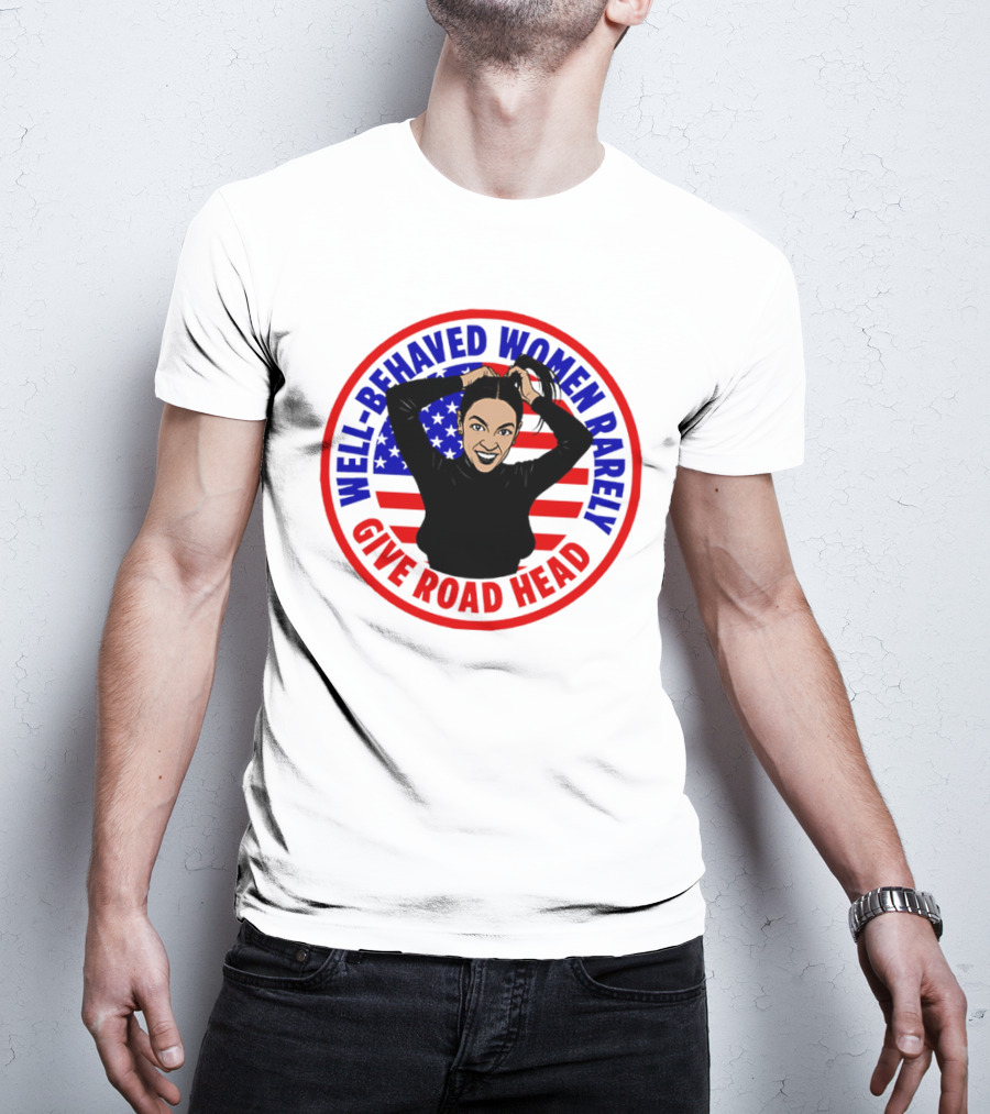 Well-Behaved Women Rarely Give Road Head American Flag Circle T-Shirt