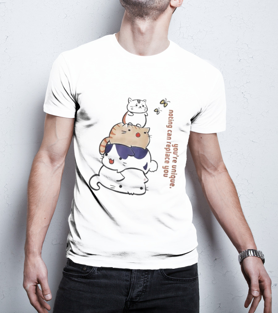 You’re Unique Nothing Can Replace You Kawaii Cat Stack Illustration T-Shirt