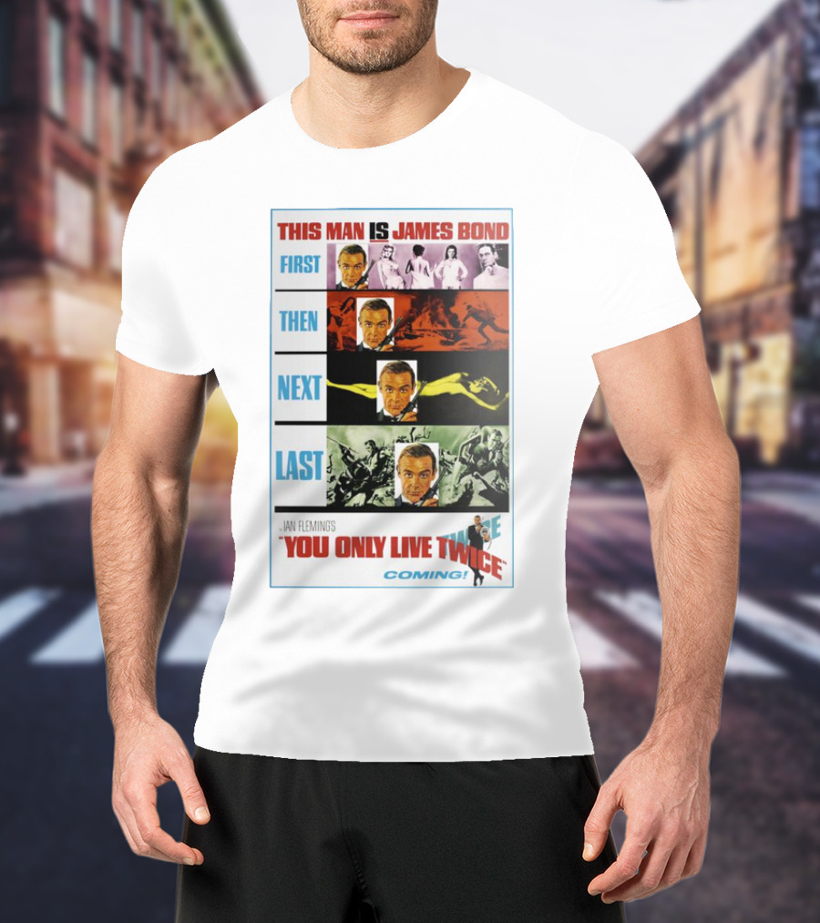 "This Man Is James Bond First Then Next Last Ian Fleming's You Only Live Twice Coming" T-Shirt