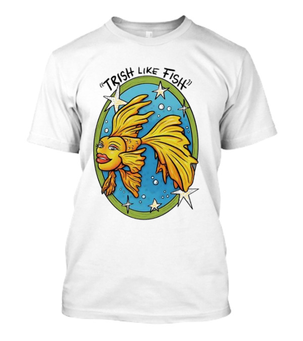 Trish Like Fish Goldfish With Stars And Bubbles T-Shirt