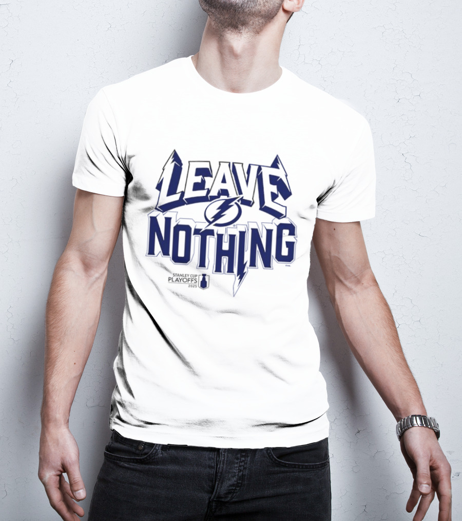 Tampa Bay Lightning Leave Nothing 2025 Stanley Cup Playoffs T-Shirt