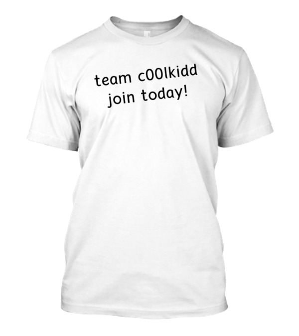 Team C00lkidd Join Today T-Shirt
