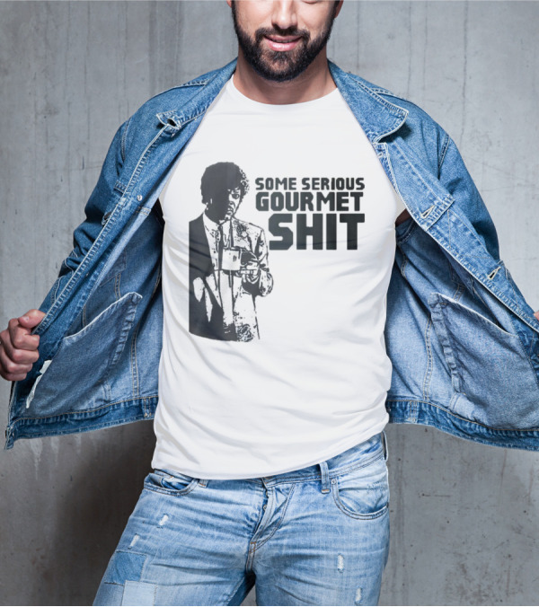 Pulp Fiction Some Serious Gourmet Shit T-Shirt
