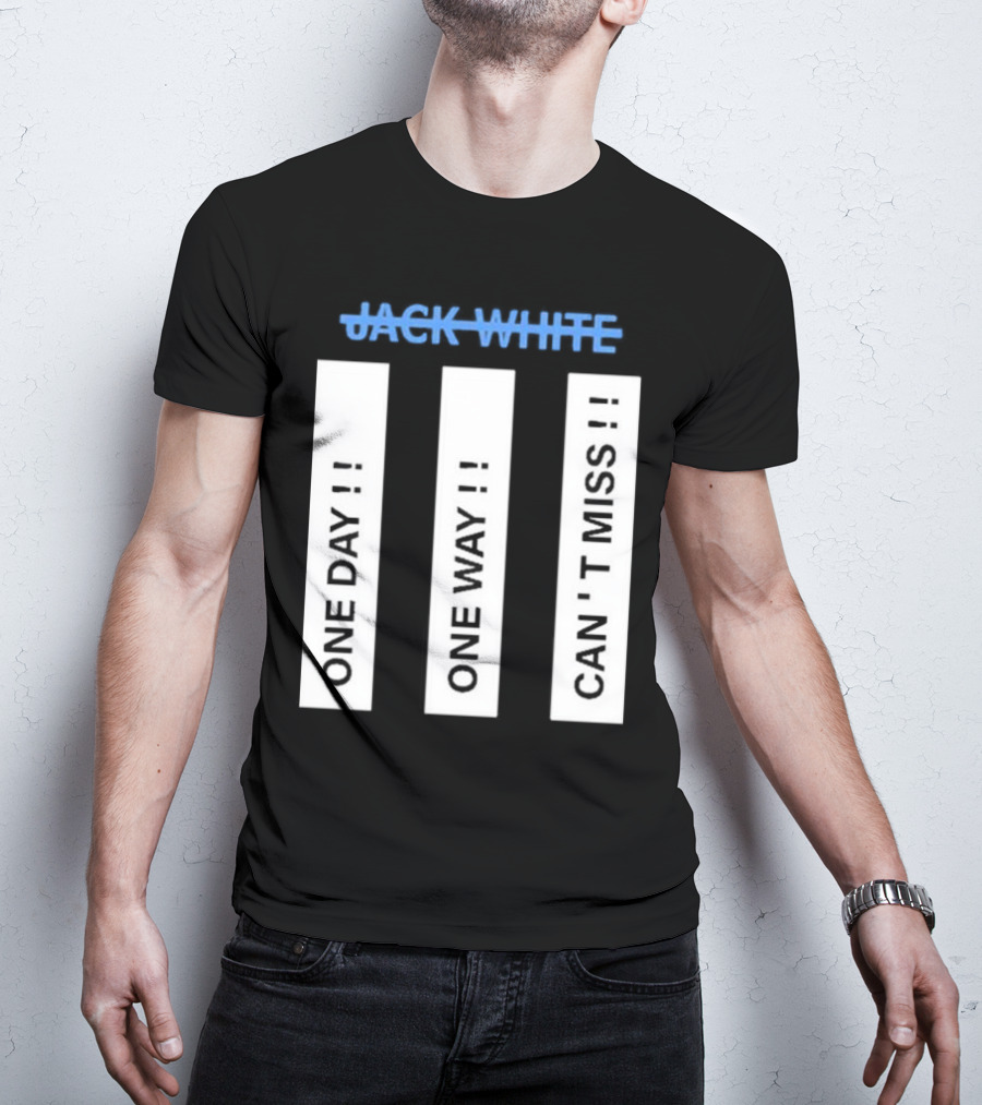 Jack White One Day One Man Can’t Miss 2025 T-Shirt