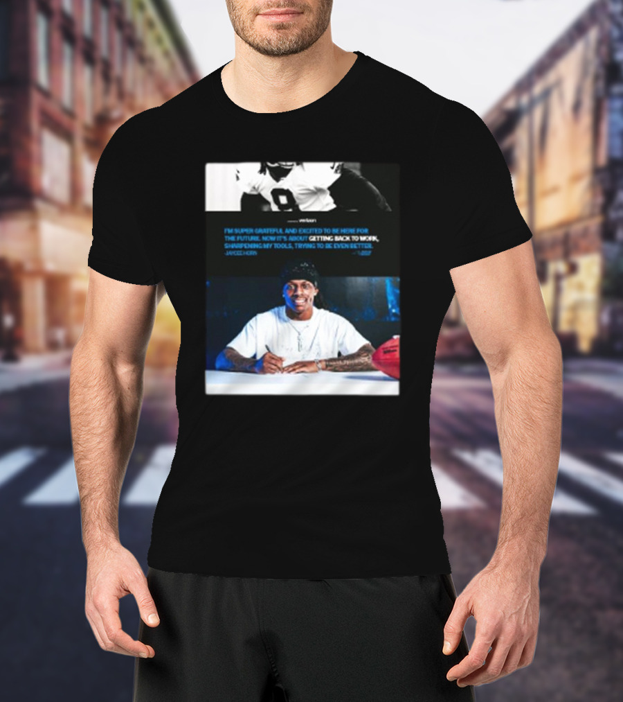 Jaycee Horn Super Grateful Excited Future Getting Back To Work Carolina T-Shirt