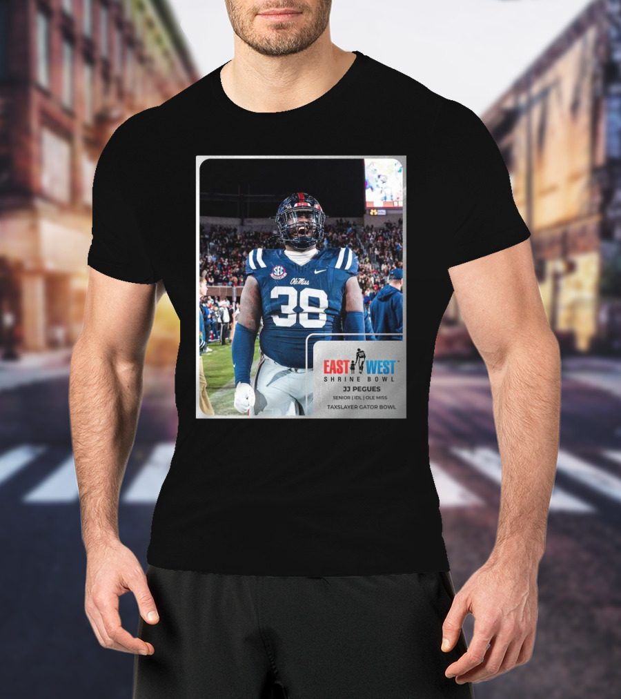 Ole Miss JJ Pegues Senior IDL SEC Football East West Shrine Bowl Taxslayer Gator Bowl T-Shirt