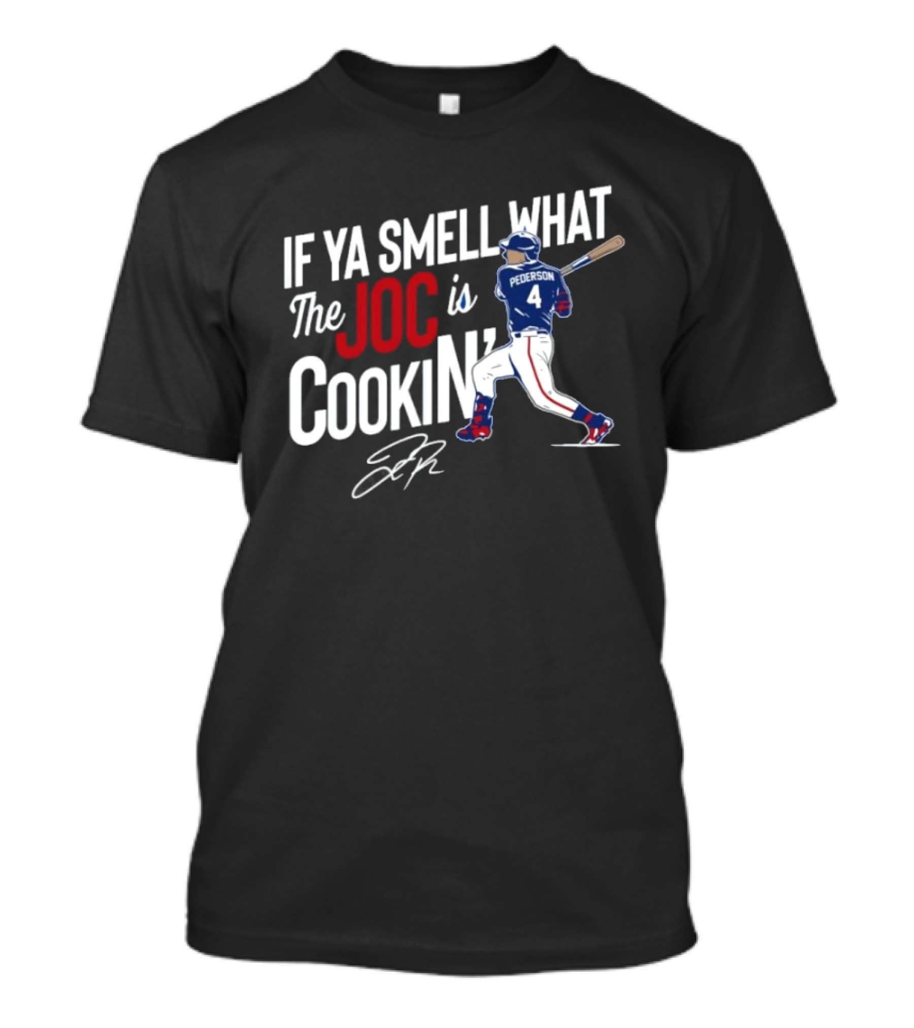 Joc Pederson If Ya Smell What The Joc Is Cookin Baseball Batting Stance T-Shirt