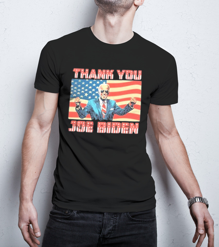 Thank You Joe Biden American Flag Background T-Shirt