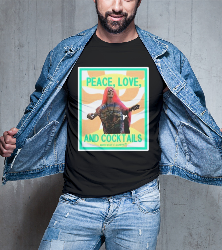 Peace Love And Cocktails Tie-Dye Vibe With Joshua Block From World Of S T-Shirt