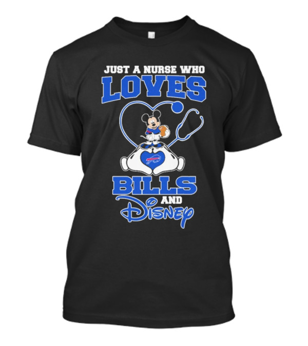 Just A Nurse Who Loves Buffalo Bills Mickey Mouse Disney Stethoscope T-Shirt