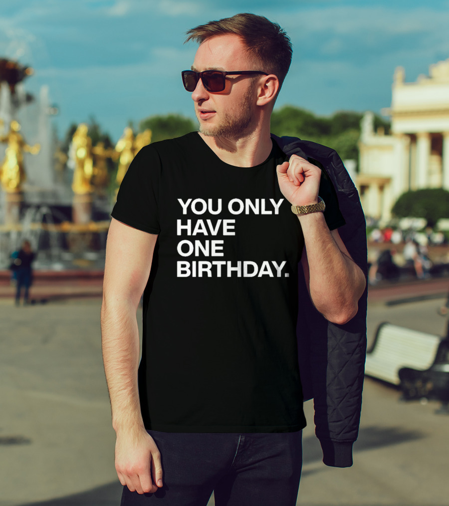 Justin Steele Chicago Cubs You Only Have One Birthday T-Shirt