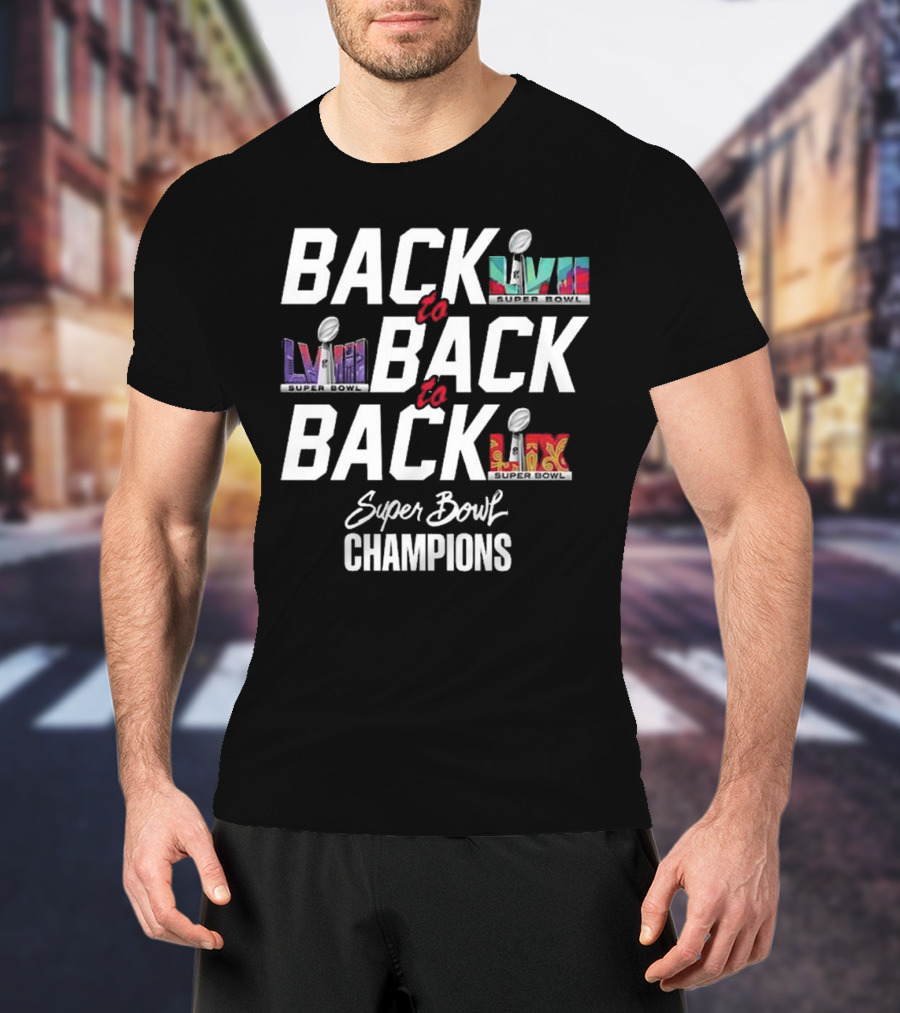 Back To Back To Back Super Bowl LIX Champions Livin LIVIN LIV Kansas City Chiefs 2025 T-Shirt