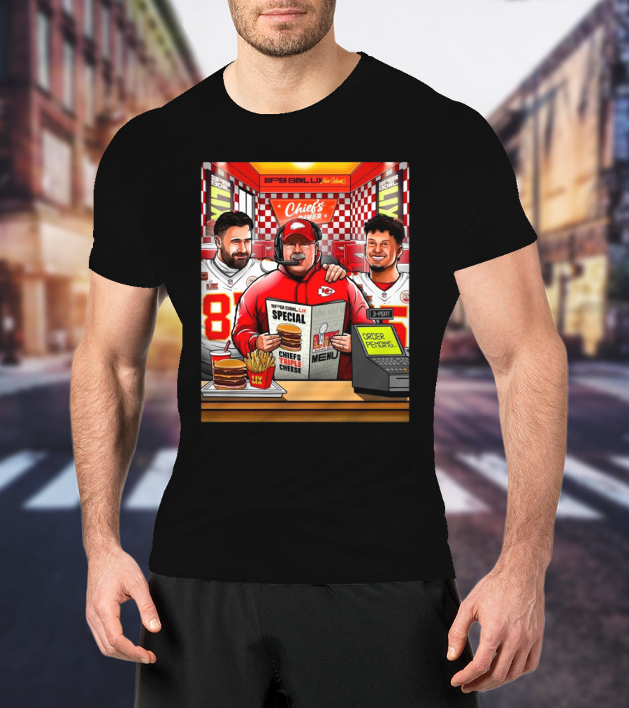 Super Bowl LIX New Orleans Chiefs Diner Special Chiefs Triple Cheese Hungry For The 3-Peat T-Shirt