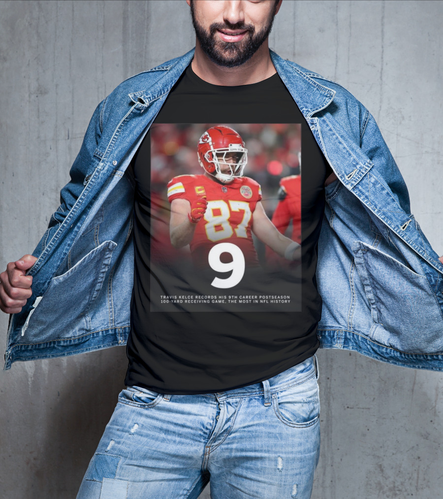 Kansas City Chiefs Travis Kelce 9th Career Postseason 100-Yard Receiving Game NFL Record T-Shirt