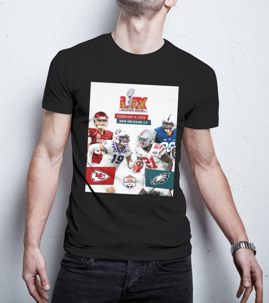 Kansas City Chiefs Vs Philadelphia Eagles Super Bowl LIX February 9 2025 New Orleans LA Vrbo Fiesta Bowl T-Shirt