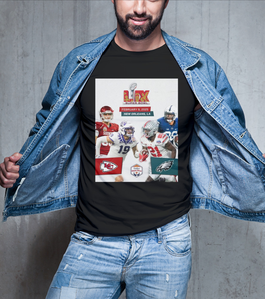 Kansas City Chiefs Vs Philadelphia Eagles Super Bowl LIX February 9 2025 New Orleans LA Vrbo Fiesta Bowl T-Shirt