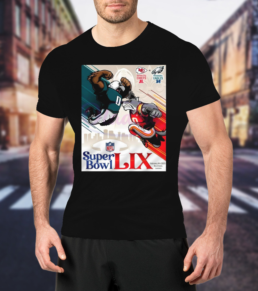 Kansas City Chiefs Vs Philadelphia Eagles Super Bowl LIX February 9th 2025 New Orleans T-Shirt