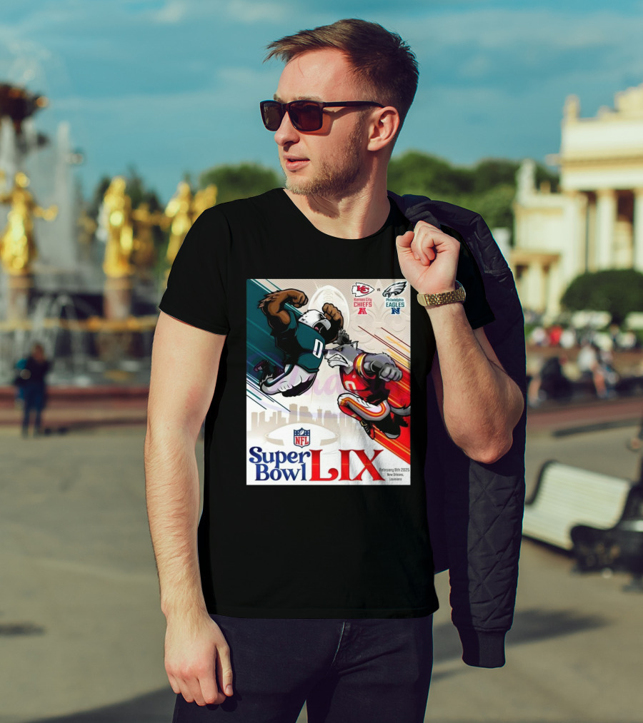 Kansas City Chiefs Vs Philadelphia Eagles Super Bowl LIX February 9th 2025 New Orleans T-Shirt