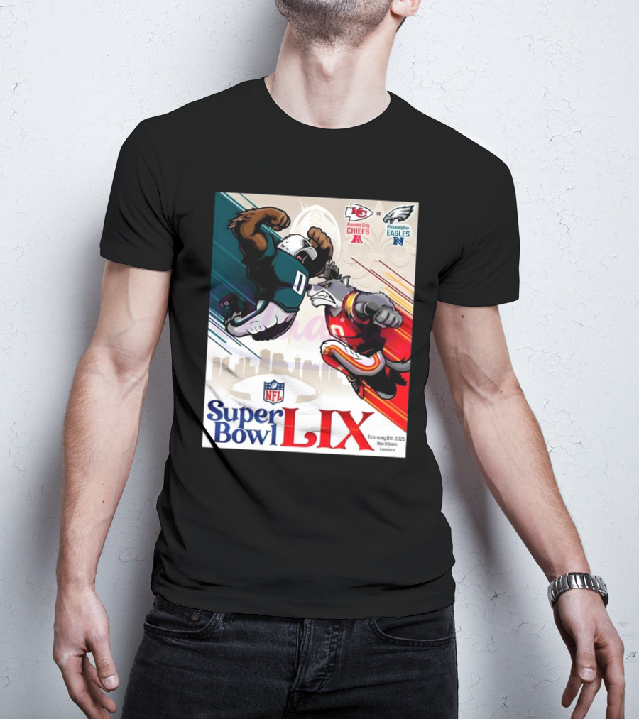 Kansas City Chiefs Vs Philadelphia Eagles Super Bowl LIX February 9th 2025 New Orleans T-Shirt