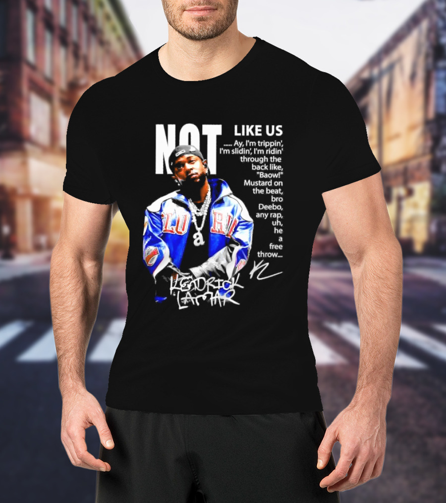 Kendrick Lamar Not Like Us Lyric Love Jacket Signature T-Shirt