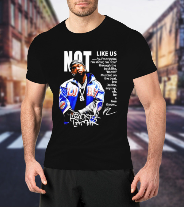 Kendrick Lamar Not Like Us Lyric Love Jacket Signature T-Shirt