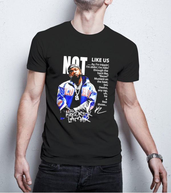 Kendrick Lamar Not Like Us Lyric Love Jacket Signature T-Shirt
