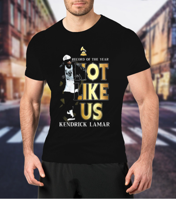Kendrick Lamar Not Like Us Record Of The Year Grammy T-Shirt