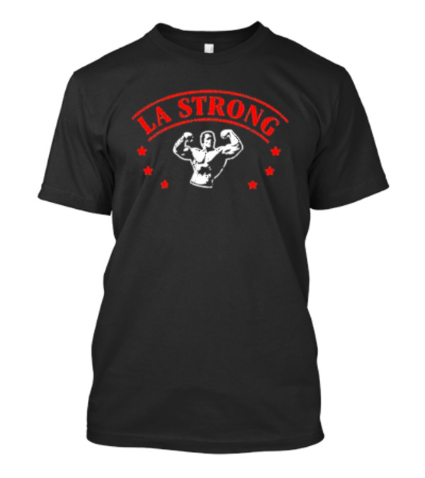 LA Strong 2025 Bodybuilder And Stars T-Shirt