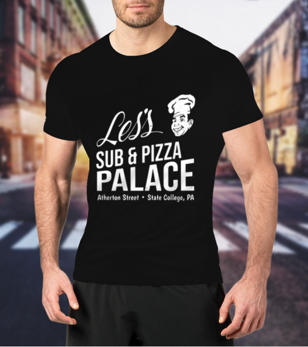 Les's Sub & Pizza Palace Atherton Street State College PA T-Shirt
