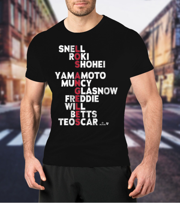 Los Angeles Baseball Names 2025 Snell Shohei Yamamoto Muncy Glasnow Freddie Betts Teoscar T-Shirt