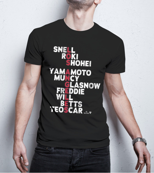 Los Angeles Baseball Names 2025 Snell Shohei Yamamoto Muncy Glasnow Freddie Betts Teoscar T-Shirt