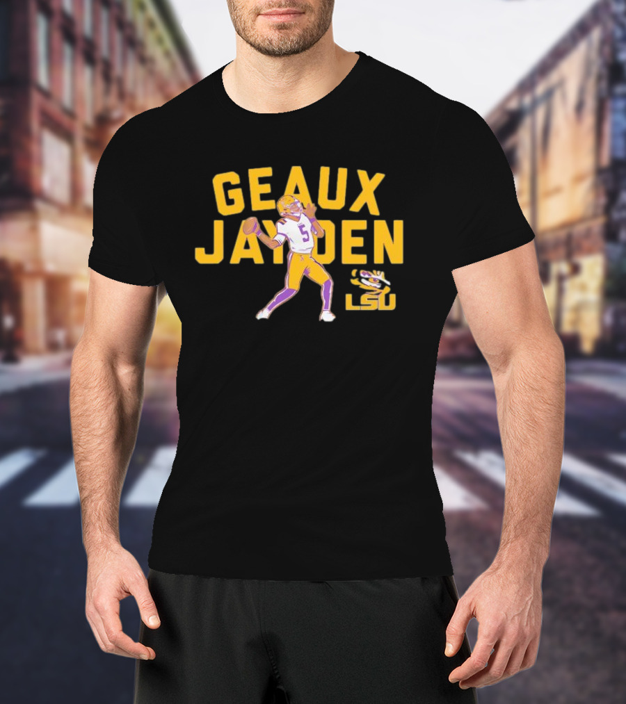 LSU Tigers Geaux Jayden Daniels Football Hero T-Shirt