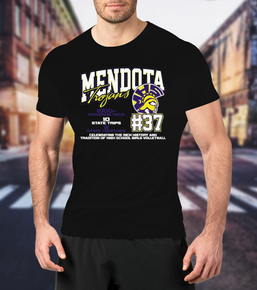 Mendota Trojans 1000 Wins 10 State Trips Tradition Of High School Girls Volleyball #37 T-Shirt