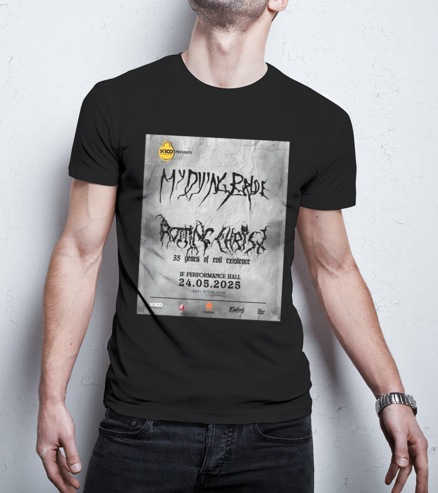 X100 Presents My Dying Bride Rotting Christ 35 Years Of Evil Existence IF Performance Hall 24.05.2025 T-Shirt