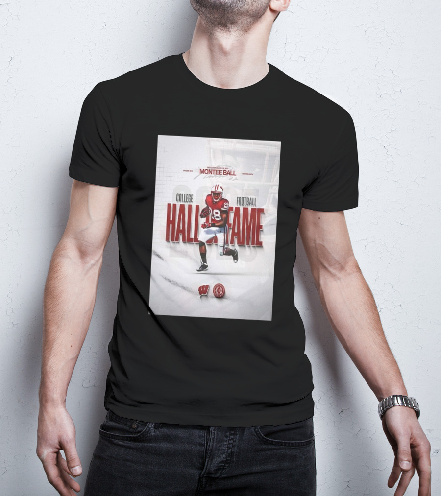 Montee Ball Induction Class Of 2025 College Football Hall Of Fame Wisconsin Badgers Running Back T-Shirt